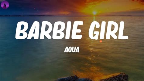 barbie lyrics|Aqua .